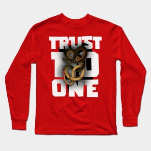 Trust no one Long Sleeve T-Shirt